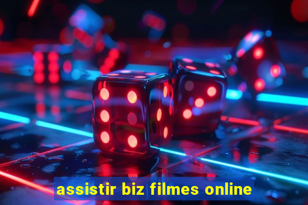 assistir biz filmes online